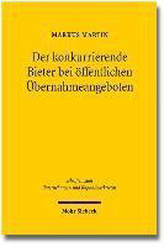 Der konkurrierende Bieter bei öffentlichen Übernahmeangebo ... - cover