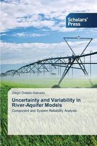 Uncertainty and Variability in River-Aquifer Models