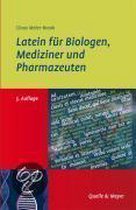 Latein für Biologen, Mediziner und Pharmazeuten