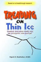 Treading on Thin Ice