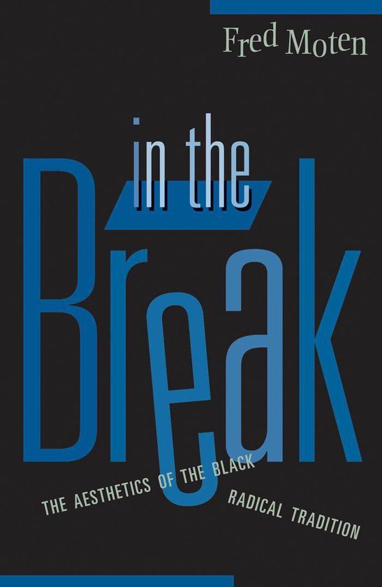 Boek cover In The Break van Fred Moten (Onbekend)