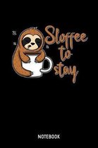 Sloffee To Stay Notebook