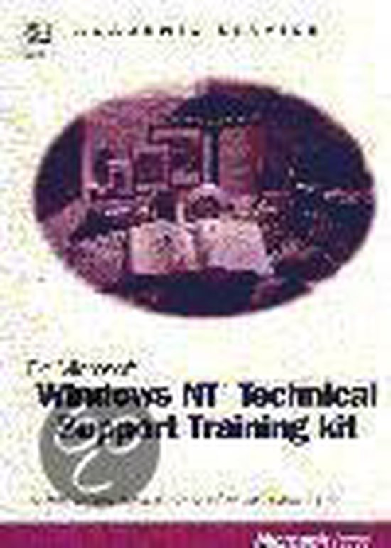 Cover van het boek 'De Microsoft Windows NT Technical Support Training kit + 3 CD-ROM's / druk 1'