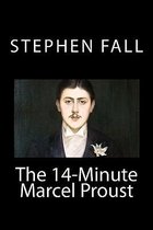 The 14-Minute Marcel Proust