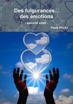 Des Fulgurances...Des Emotions -Second Volet-