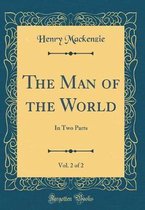 The Man of the World, Vol. 2 of 2