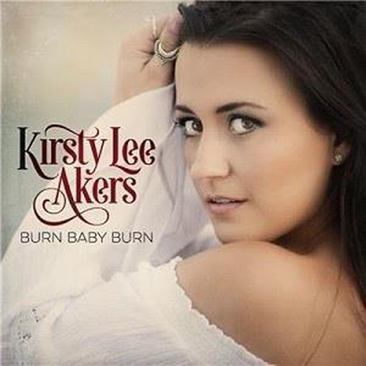 Burn Baby Burn - Kristy Lee Akers