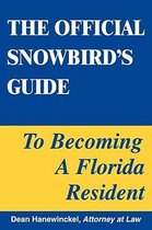 The Official Snowbird's Guide to Becoming a Florida Resident