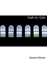 Cash vs. Coin