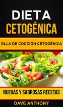 Dieta cetogénica: Olla de Cocción Cetogénica: Nuevas y Sabrosas Recetas