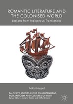 Palgrave Studies in the Enlightenment, Romanticism and Cultures of Print - Romantic Literature and the Colonised World