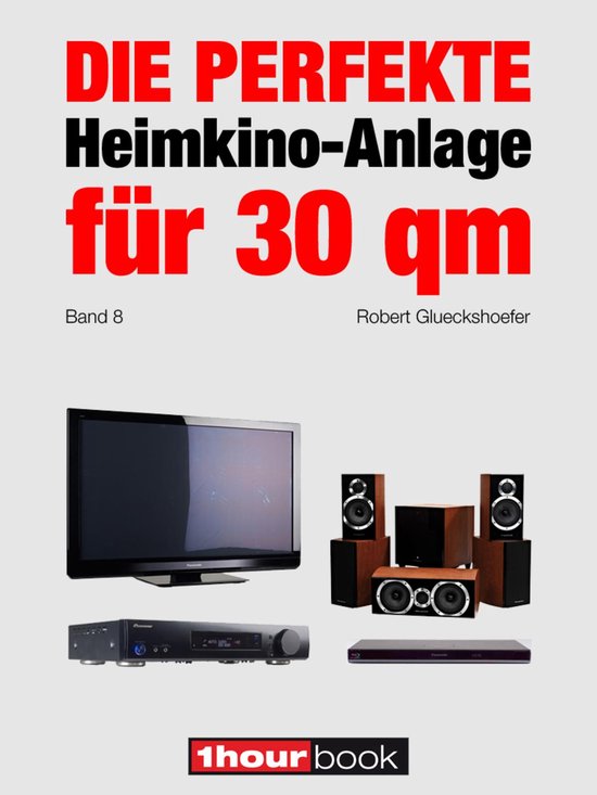 Die perfekte Heimkino-Anlage für 30 qm (Band 8) - cover