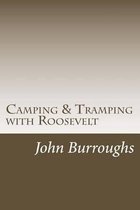 Camping & Tramping with Roosevelt