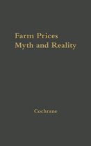 Farm Prices, Myth and Reality