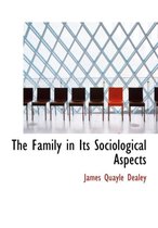 The Family in Its Sociological Aspects