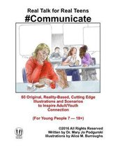 Real Talk for Real Teens #Communicate