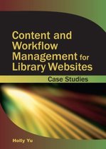 Content and Workflow Management for Library Websites