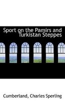 Sport on the Pamirs and Turkistan Steppes