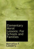 Elementary Moral Lessons