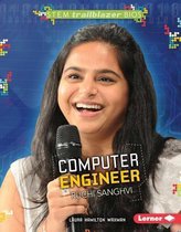 Stem Trailblazer Bios- Computer Engineer Ruchi Sanghvi