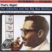 That's Right: Nat Adderley And The Big...