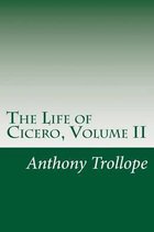 The Life of Cicero, Volume II