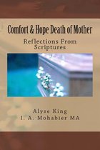 Comfort and Hope Death of Mother