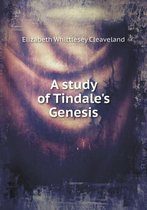 A study of Tindale's Genesis