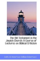 The Old Testament in the Jewish Church