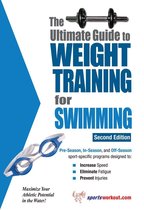 The Ultimate Guide to Weight Training for Swimming
