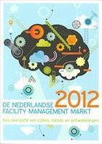 De Nederlandse facility management markt 2012