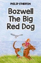 Bozwell The Big Red Dog