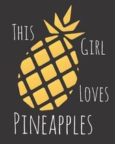 This Girl Loves Pineapples