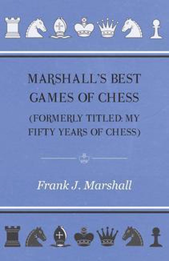 Marshall's Best Games of Chess - cover