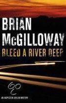 Bleed A River Deep