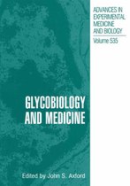 Advances in Experimental Medicine and Biology 535 - Glycobiology and Medicine