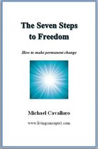The Seven Steps To Freedom