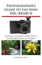 Photographer's Guide to the Sony DSC-RX100 II