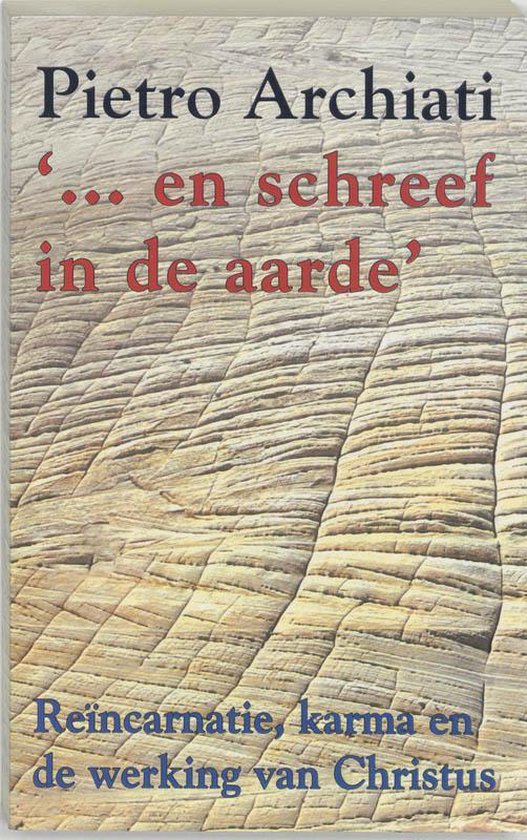 Cover van het boek ''...en schreef in de aarde'' van Pietro Archiati