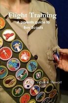 Flight Training A parents guide to Boy Scouts