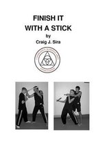 Finish It With A Stick