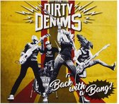 Dirty Denims - Back With A Bang! (CD)