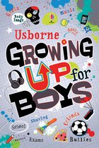Growing Up - Growing up for Boys