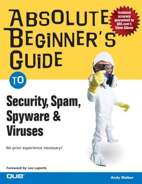 Absolute Beginner's Guide to Security, Spam, Spyware & Virus ... - cover