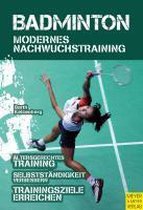 Badminton - Modernes Nachwuchstraining