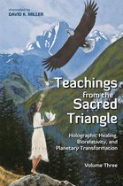Teachings from the Sacred Triangle 3 - Teachings from the Sacred Triangle, Volume 3