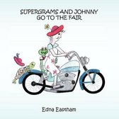 Supergrams and Johnny Go to the Fair