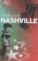 Waking Up in Nashville