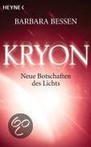 Kryon. Neue Botschaften des Lichts