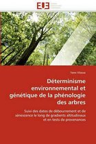 Déterminisme environnemental et génétique de la phénologie des arbres